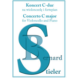 Koncert C-dur na wiolonczelę i fortepian – Bernard Stieler
