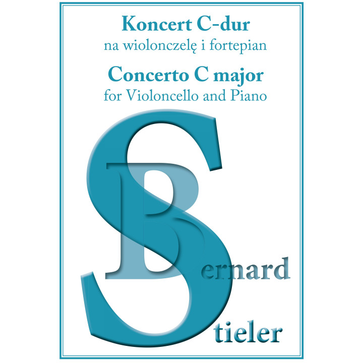 Koncert C-dur na wiolonczelę i fortepian – Bernard Stieler