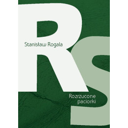 Rozrzucone paciorki – Stanisław Rogala