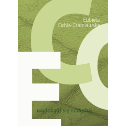 Elżbieta Cichla-Czarniawska – Wydobądź się oddychaj