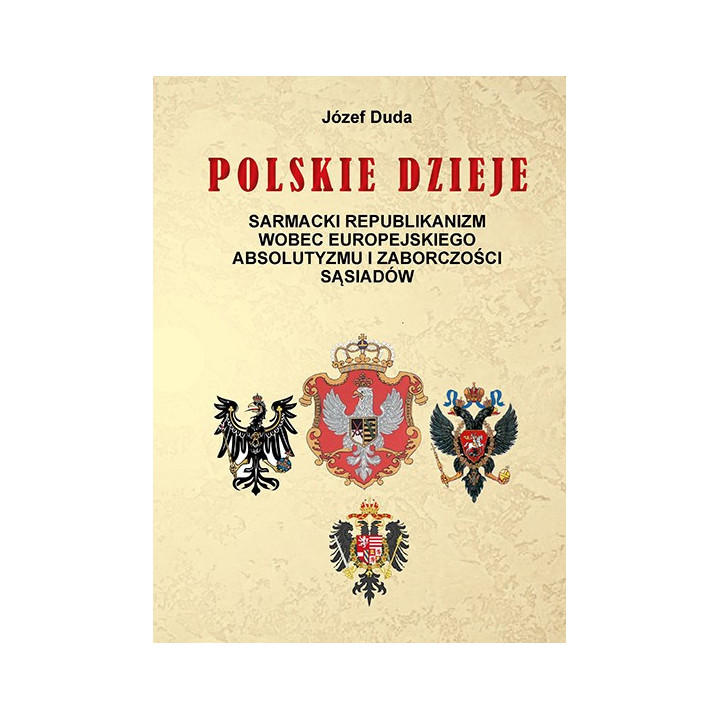 Polskie dzieje Tom II – Rzeczpospolita, Sarmaci i rozbiory Polski