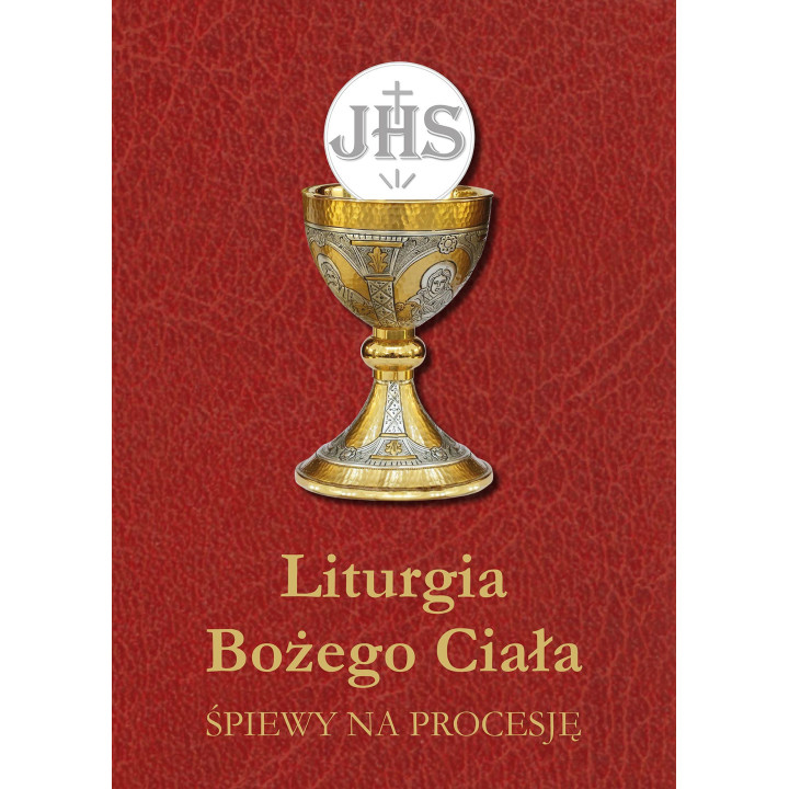 Liturgia Bożego Ciała – śpiewy na procesję eucharystyczną
