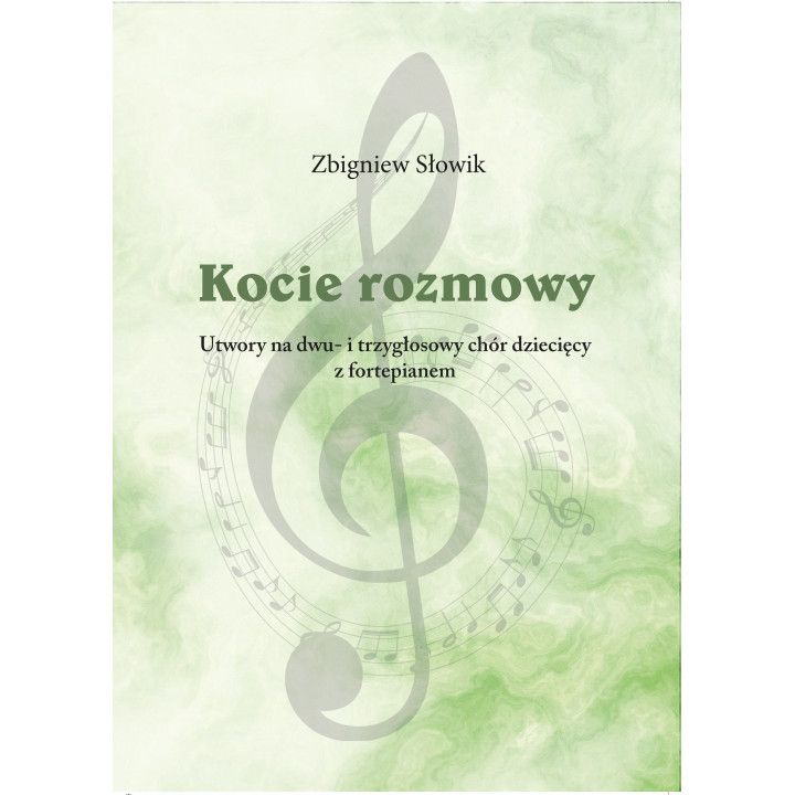 Zbigniew Słowik - Kocie rozmowy. Utwory na chór dziecięcy