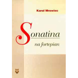 Ks. Karol Mrowiec, "Sonatina na fortepian"