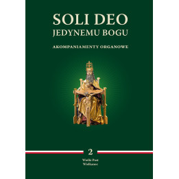 Soli Deo – Akompaniamenty organowe, Tom II: Wielki Post i Wielkanoc