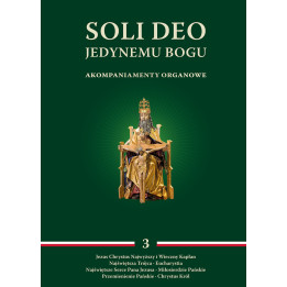 Soli Deo – akompaniamenty organowe, tom III | Muzyka liturgiczna