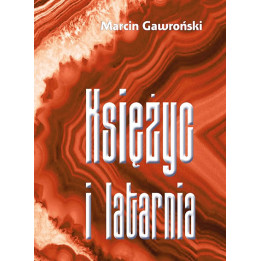 Marcin Gawroński – Księżyc i latarnia | Tom poezji