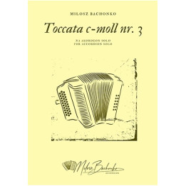 Miłosz Bachonko – Toccata c-moll nr 3 na akordeon solo