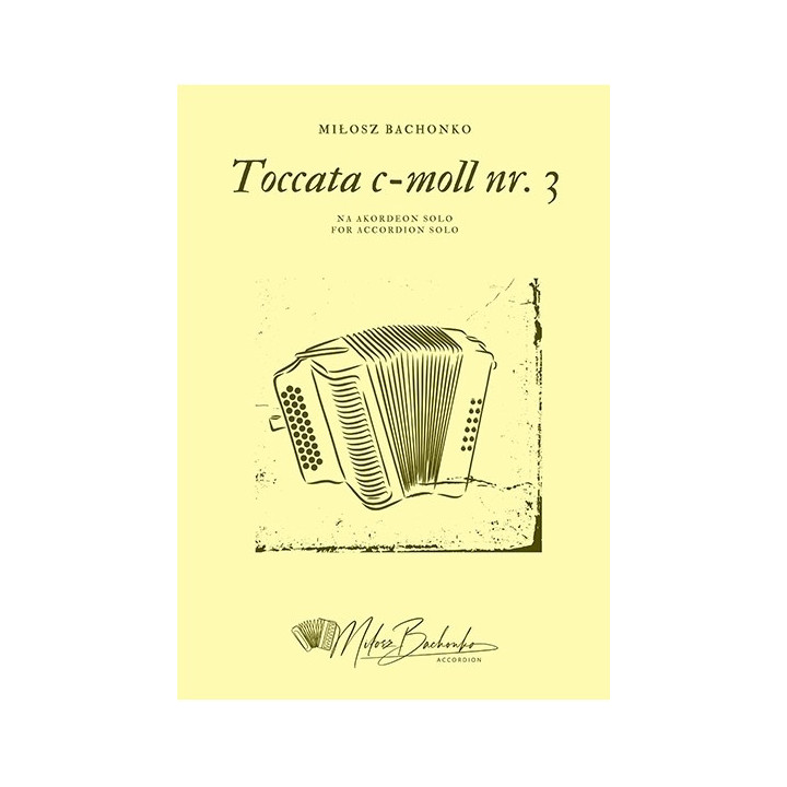 Miłosz Bachonko – Toccata c-moll nr 3 na akordeon solo