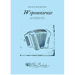 Miłosz Bachonko – Wspomnienie na akordeon solo | Nuty