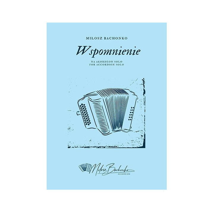 Miłosz Bachonko – Wspomnienie na akordeon solo | Nuty