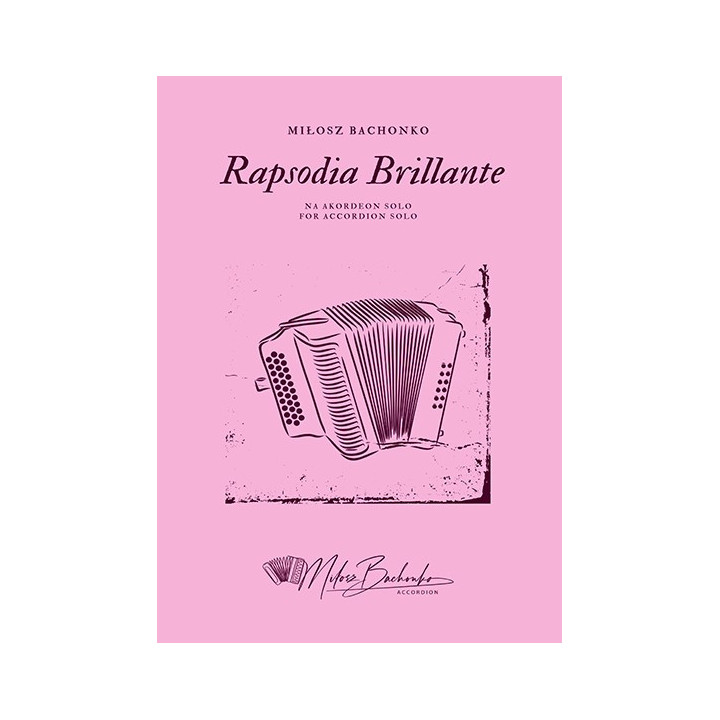 Miłosz Bachonko – Rapsodia Brillante na akordeon solo | Nuty