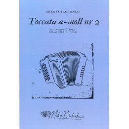 Miłosz Bachonko – Toccata a-moll nr 2 na akordeon solo