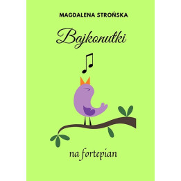 Magdalena Strońska - Bajkonutki. Nauka gry na fortepianie
