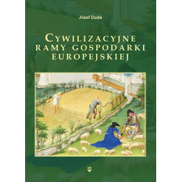 Cywilizacyjne ramy gospodarki europejskiej – Józef Duda