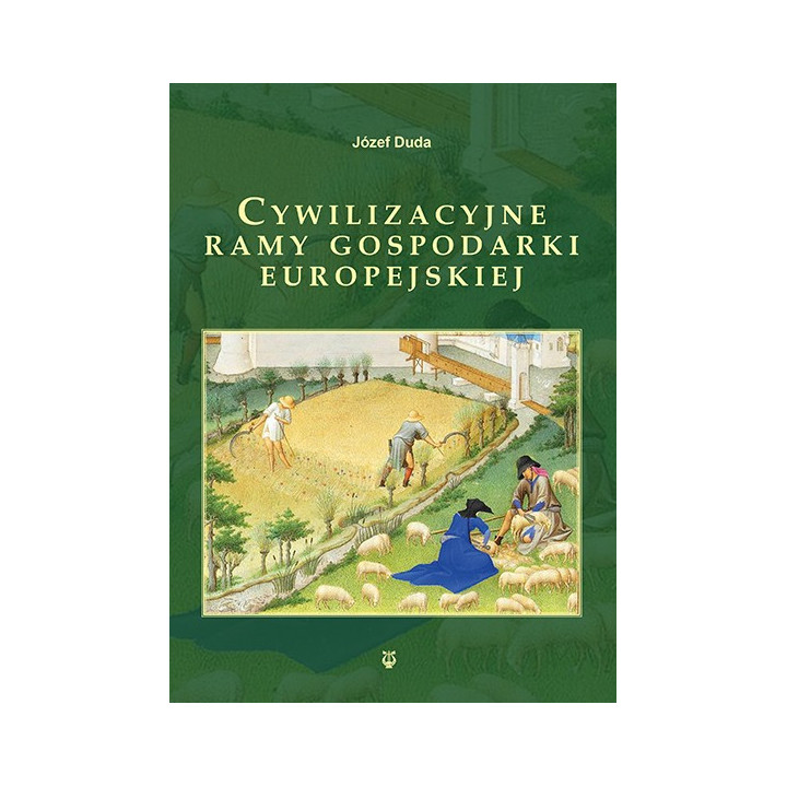 Cywilizacyjne ramy gospodarki europejskiej – Józef Duda