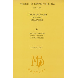 Friedrich Christian Mohrheim – Dzieła organowe, zeszyt Ib | Chorały organowe