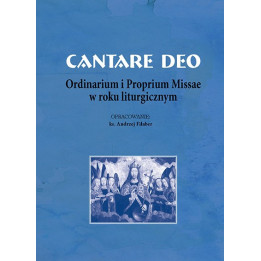 Cantare Deo – Ordinarium i Proprium Missae | Muzyka liturgiczna