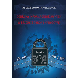 Ochrona informacji niejawnych w resorcie obrony narodowej | Monografia