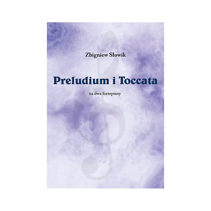 Zbigniew Słowik – Preludium i Toccata na dwa fortepiany | Nuty