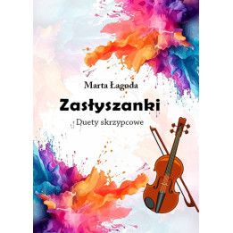 Marta Łagoda – Zasłyszanki. Duety skrzypcowe dla dzieci