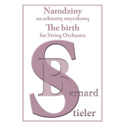 Bernard Stieler – NARODZINY na orkiestrę smyczkową | Partytura i głosy