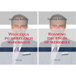 Andrzej Kidyba - Włóczęga po obrzeżach wspomnień. Poezja
