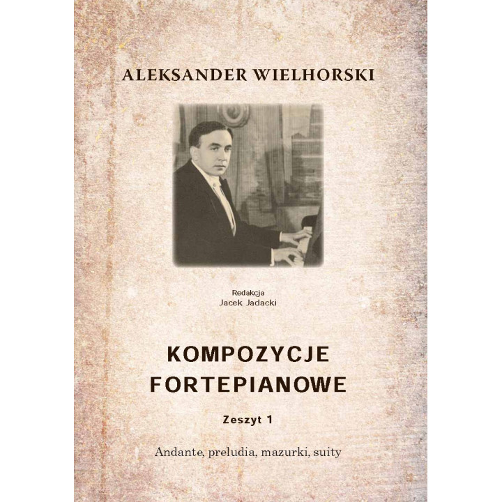 Aleksander Wielhorski – Kompozycje fortepianowe