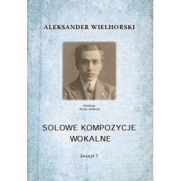 Aleksander Wielhorski – Solowe kompozycje wokalne