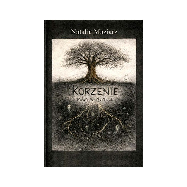Natalia Maziarz – „Korzenie mam w popiele” | Wiersz i interpretacja