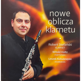 Nowe oblicza klarnetu – Robert Stefański