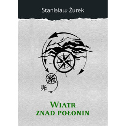 Wiatr znad Połonin - Stanisław Żurek | Duma Lublina Tom 9