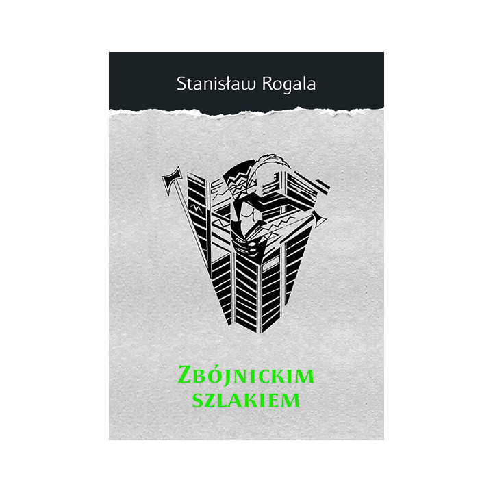 Zbójnickim szlakiem - Stanisław Rogala | Duma Lublina Tom 10