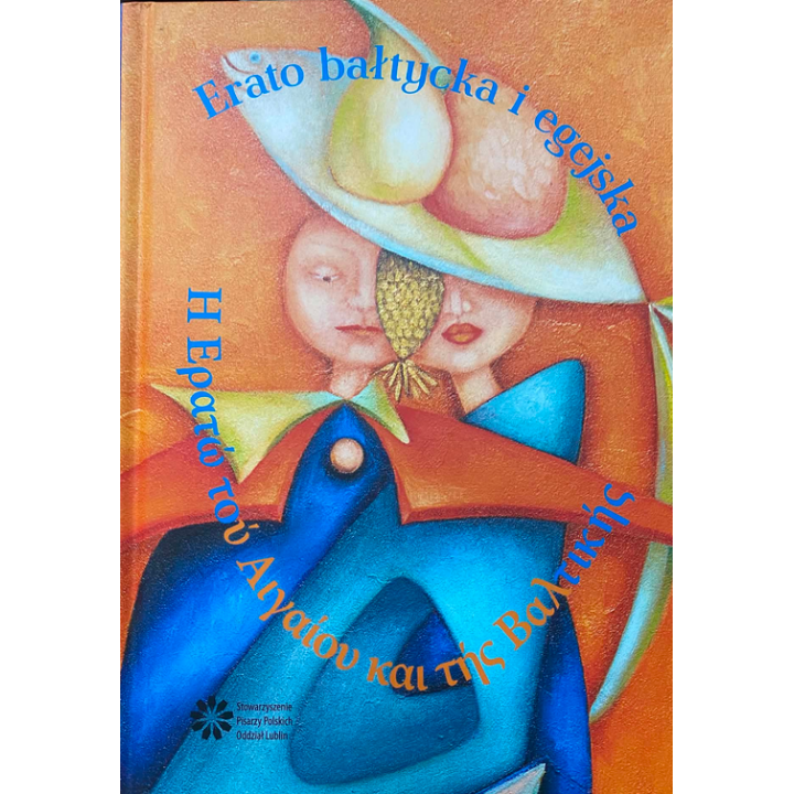 Erato bałtycka i egejska - Antologia poetycka polsko-grecka