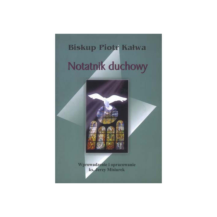 Biskup Piotr Kałwa – Notatnik duchowy | Książka o duchowości i życiu biskupa