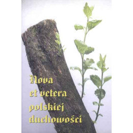 Nova et vetera polskiej duchowości – ks. Marek Chmielewski