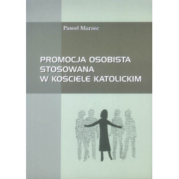 Paweł Marzec – Promocja osobista w Kościele Katolickim | Komunikacja Kościoła