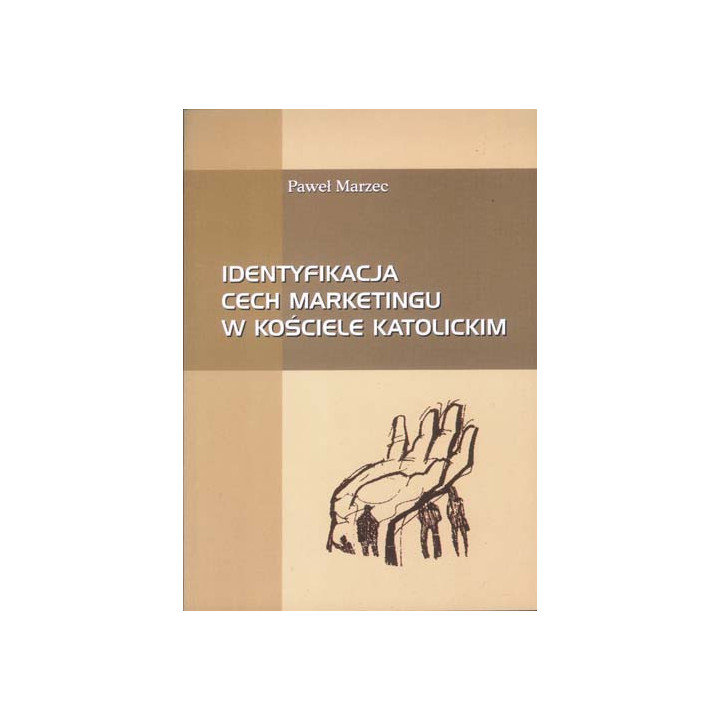 Identyfikacja cech marketingu w Kościele Katolickim – Paweł Marzec