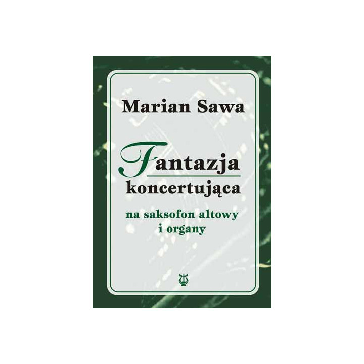 Marian Sawa, "Fantazja koncertująca na saksofon altowy i organy"