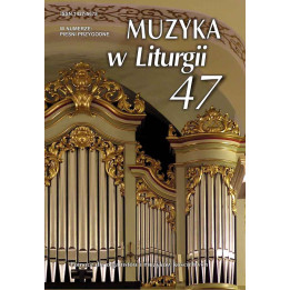 Muzyka w Liturgii 47 - 2/2008
