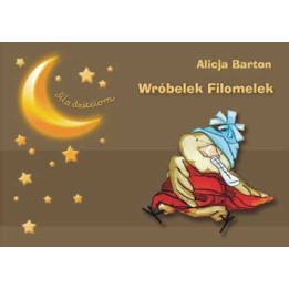 Filomelek – wierszowana bajeczka dla dzieci | Seria Ala dzieciom