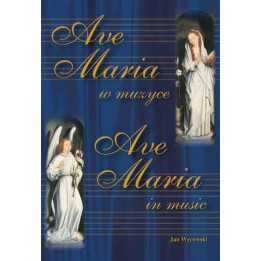 Jan Węcowski, "Ave Maria w muzyce"