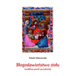 Błogosławieństwo stołu – Marek Marczewski
