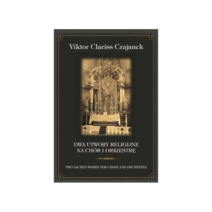 Viktor Clariss Czajanek, "Dwa utwory religijne na chór i orkiestrę"
