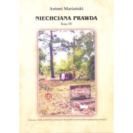 Niechciana prawda, tom IV – Antoni Mariański