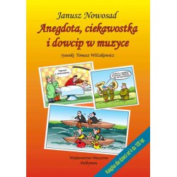 Janusz Nowosad, "Anegdota, ciekawostka i dowcip w muzyce"