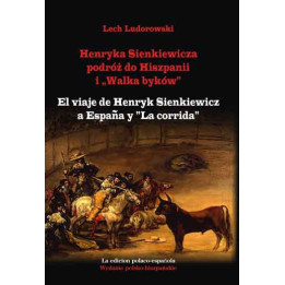 Lech Ludorowski - Henryka Sienkiewicza podróż do Hiszpanii (PL/ES)