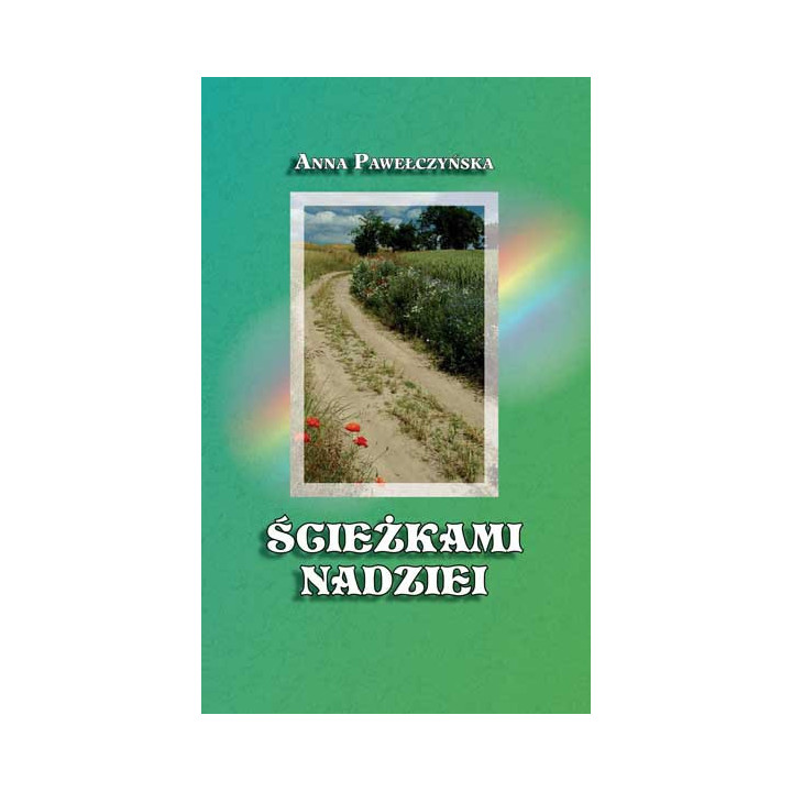 Anna Pawełczyńska - Ścieżkami nadziei | Polihymnia