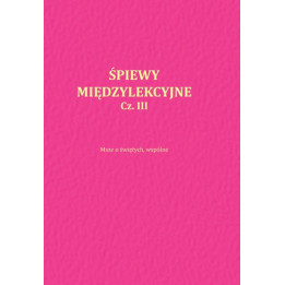 Śpiewy międzylekcyjne cz. I–III – Michał Szlachcic