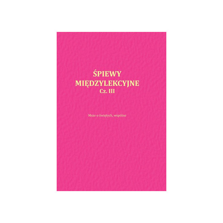 Śpiewy międzylekcyjne cz. I–III – Michał Szlachcic